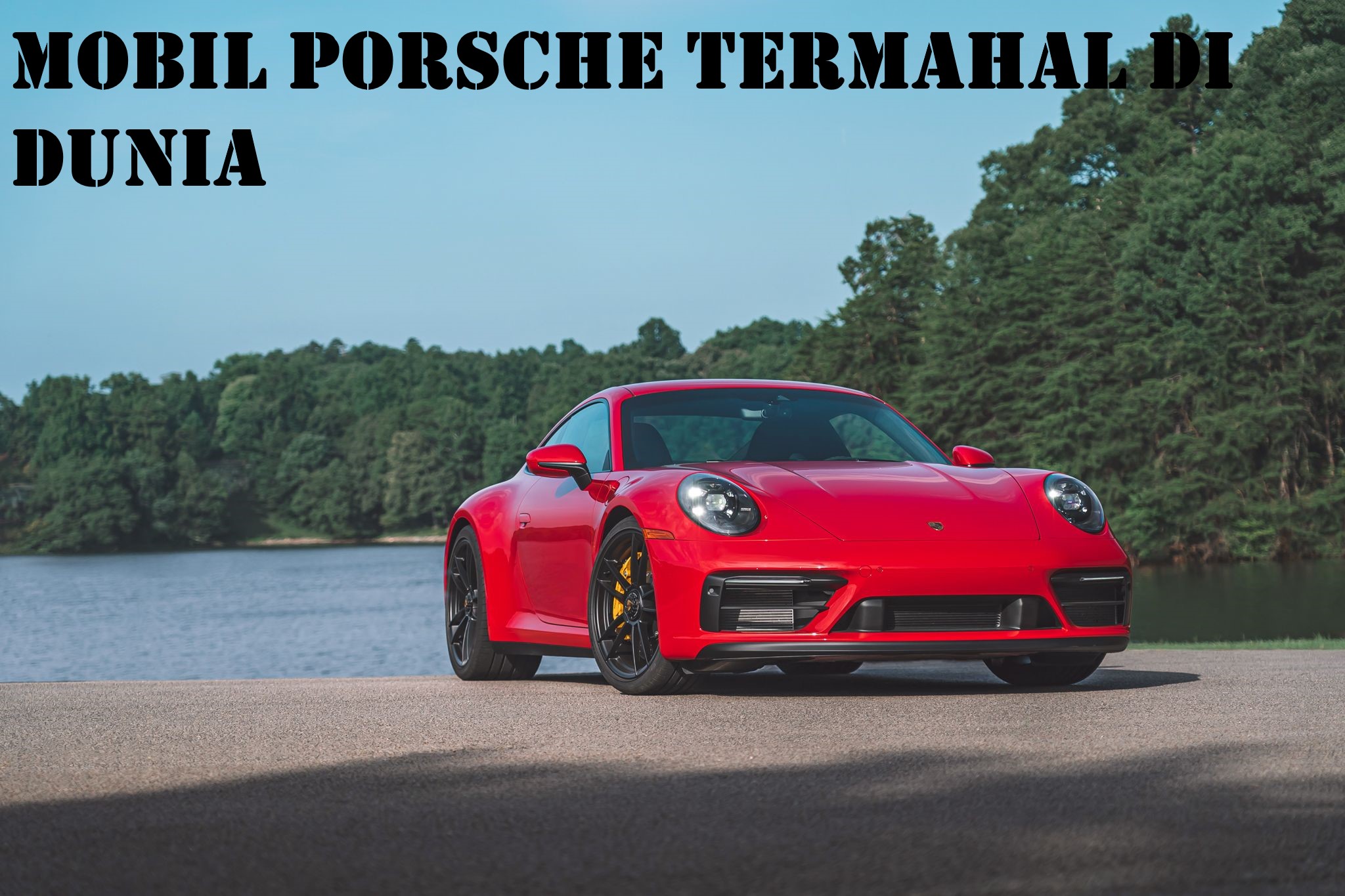 Mobil Porsche Termahal Di Dunia